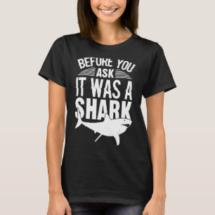 T-shirt C'Était Une Roue De Poignée De Requin Amputée Hand