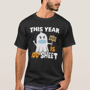 T-shirt Cette année est Boo Sheet - Ghost Halloween mème c