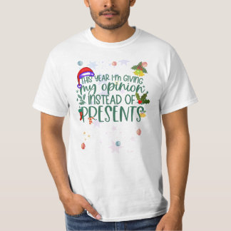 T-shirt Cette année, je donne mon avis au lieu de présente