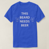 T-shirt Cette Barbe A Besoin De Bière 5 (Design devant)