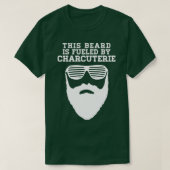 T-shirt Cette barbe est alimentée 1 (Design devant)