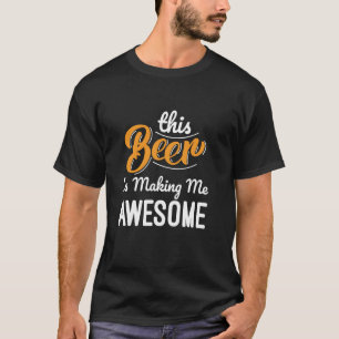 T-shirt Cette bière fait de moi un amant de la bière incro