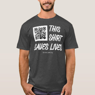 T-shirt Cette chemise sauve des vies !