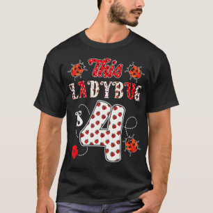 T-shirt Cette coccinelle a 4 ans 4e anniversaire fille