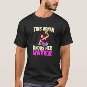 T-shirt Cette Femme Connaît Son Équipe D'Eau Waterpolo Pla