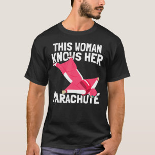 T-shirt Cette Femme Connaît Son Parachute Parachutiste
