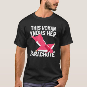 T-shirt Cette Femme Connaît Son Parachute Parachutiste