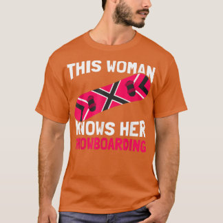 T-shirt Cette Femme Connaît Son SnowboardSnowboard Snowboa