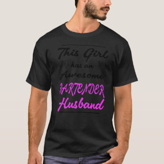 T-shirt Cette Fille A Un Magnifique Mari De Bartender