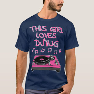 T-shirt Cette fille adore DJing Female DJ Music Producteur