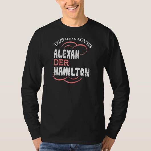 T-shirt Cette fille aime Alexander Hamilton (Devant)
