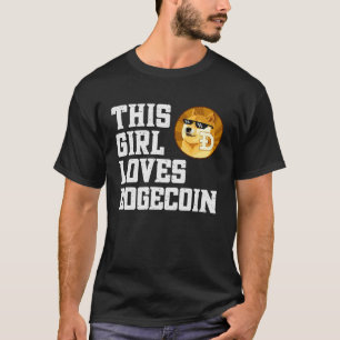 T-shirt Cette fille aime Dogecoin Doge Cryptomonnaie Crypt