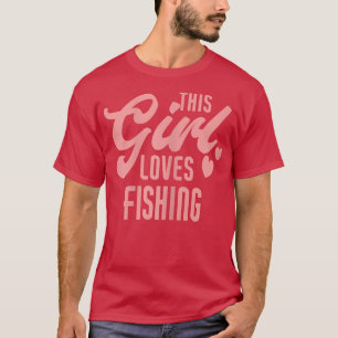 T-shirt Cette Fille Aime Pêcher Pêcheur Amusant Pêcheur