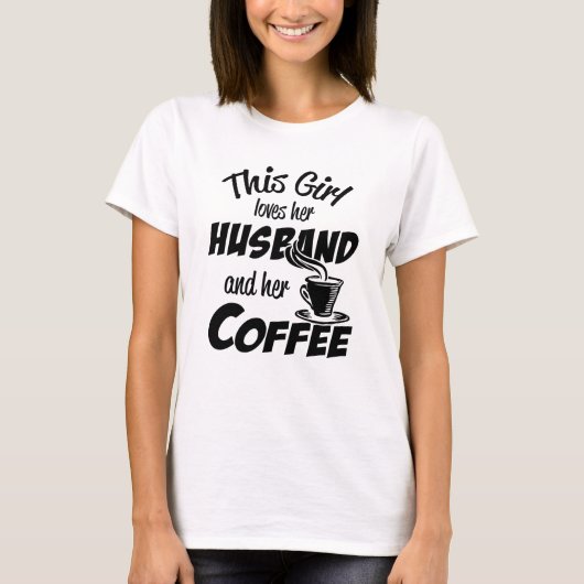 T-shirt Cette fille aime son mari et son café (Devant)