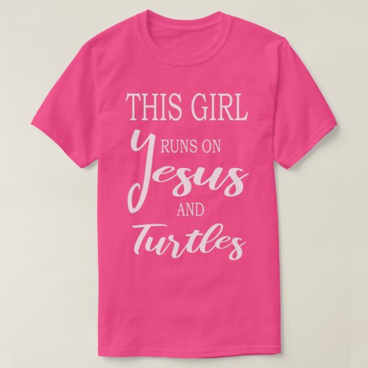 T-shirt Cette Fille Coule Sur Jésus Et Tortues (Design devant)
