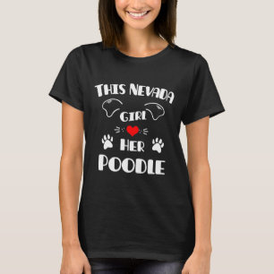 T-shirt Cette Fille Du Nevada Aime Son Poodle
