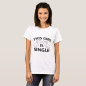 T-shirt Cette fille est célibataire (Devant entier)