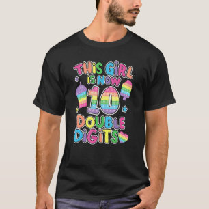 T-shirt Cette fille est maintenant 10 Double Chiffre Pop I