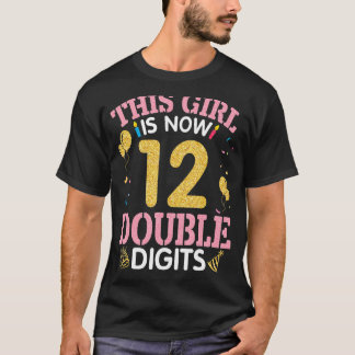 T-shirt Cette Fille Est Maintenant 12 Ans Double Chiffres 