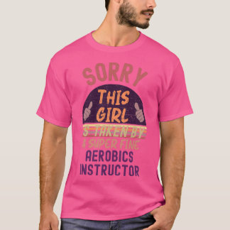 T-shirt Cette Fille Est Prise Aérobicsinstructeur