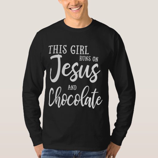 T-shirt Cette Fille Fonctionne Sur Jésus Et Chocolat Chris (Devant)