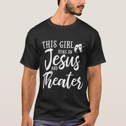 T-shirt Cette Fille Fonctionne Sur Jésus Et Théâtre Christ (Devant)