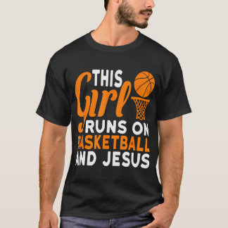 T-shirt Cette Fille Fonctionne Sur Le Basket-Ball Et Jesus