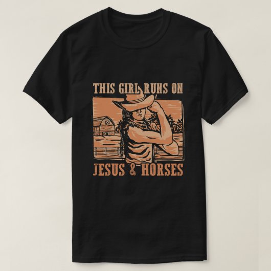 T-shirt Cette Fille Passe Sur Jésus Et Chevaux Cowboy Rode (Design devant)