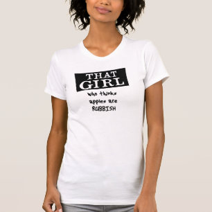 T-shirt CETTE FILLE qui pense des pommes sont des déchets
