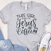 T-shirt Cette fille tourne sur Jésus et Coffee Christian