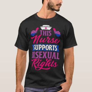T-shirt Cette Infirmière appuie les droits bisexuels Nur i