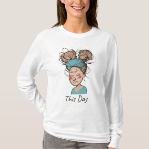 T-shirt Cette journée   Avoir du mal 