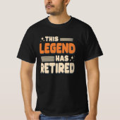 T-shirt Cette Légende A Retraité Drôle Texte Classique (Devant)