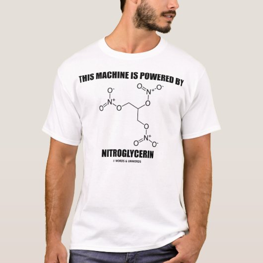 T-shirt Cette machine est actionnée par la nitroglycérine (Devant)