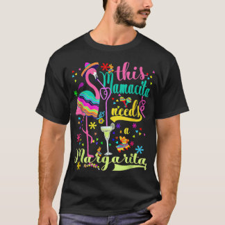 T-shirt Cette Mamacita A Besoin D'Un Flamant rose Margarit
