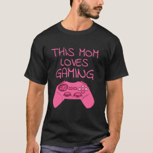 T-shirt Cette maman adore les jeux vidéo, jeu vidéo pour l