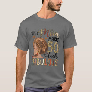 T-shirt Cette Maman Fait 50 Fabuleux 50E Anniversaire