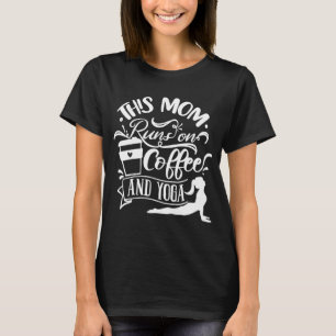 T-shirt Cette Maman Fait Du Café Et Du Yoga