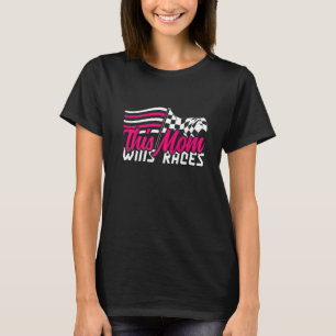 T-shirt Cette maman gagne les courses I Cone Racing Autocr