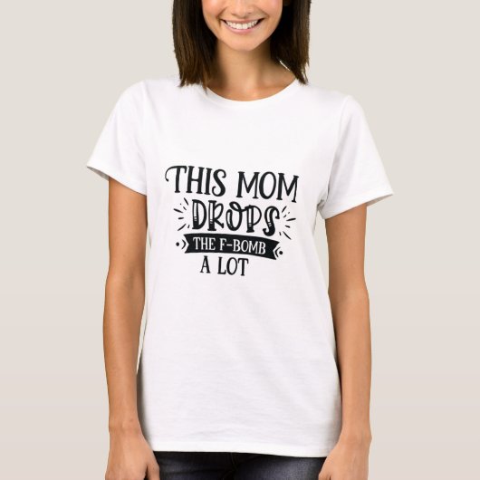 T-shirt Cette Maman Lâche Beaucoup Des Fombes (Devant)