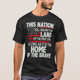 T-shirt Cette Nation Restera Le Pays Des Libres Seulement