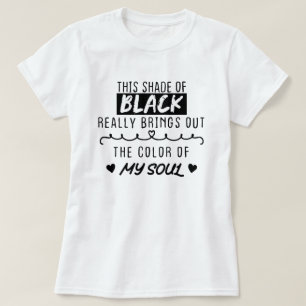 T-shirt Cette nuance de noir fait ressortir la couleur de