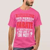 T-shirt Cette Personne Parlera De Karate Karate Trainer (Devant)