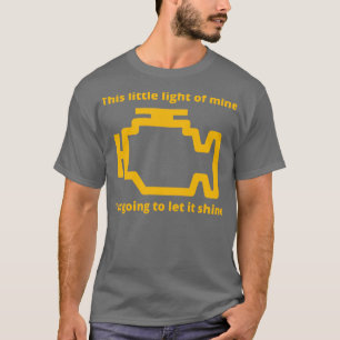 T-shirt Cette petite lumière du moteur de contrôle de mine