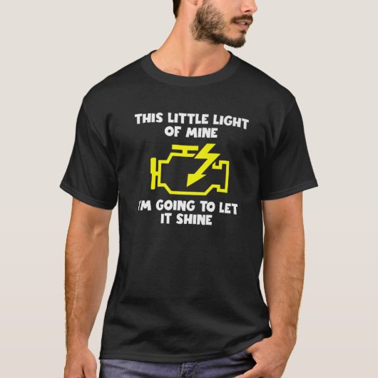T-shirt Cette Petite Mine De Lumière Que Je Vais Laisser B (Devant)