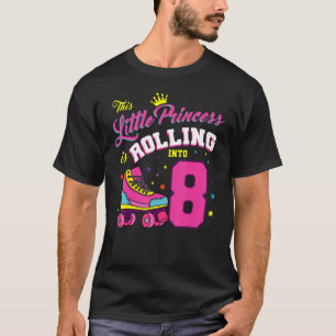 T-shirt Cette Petite Princesse Est En Train De Rouler Dans
