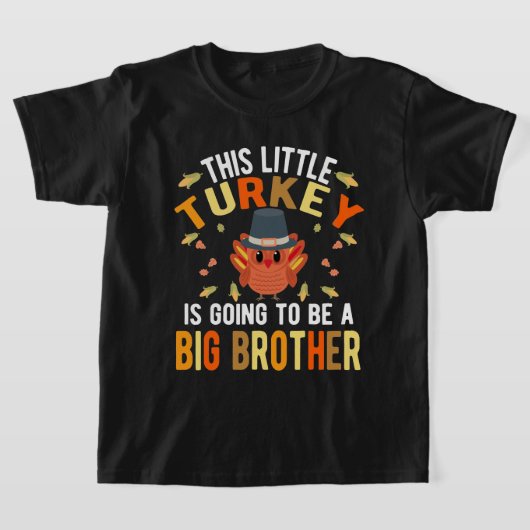 T-shirt Cette Petite Turquie Va Être Un Grand Frère (Poser)