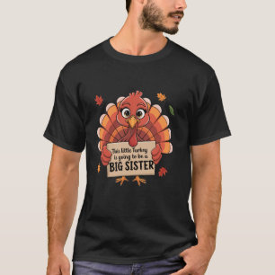 T-shirt Cette Petite Turquie Va Être Une Grande Soeur Que