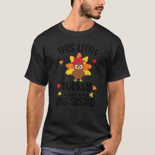 T-shirt Cette Petite Turquie Va Être Une Grande Soeur Que