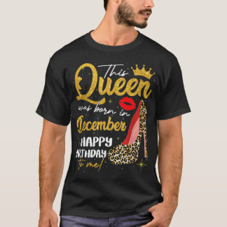 T-shirt Cette Reine Est Née En Décembre Anniversaire Fille